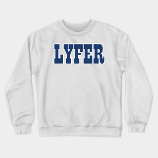 Indy LYFER!!! Crewneck Sweatshirt